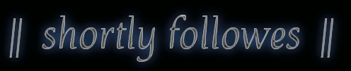 shortlyfollowes.gif
